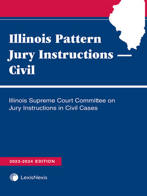 cover image of Illinois Pattern Jury Instructions -- Civil